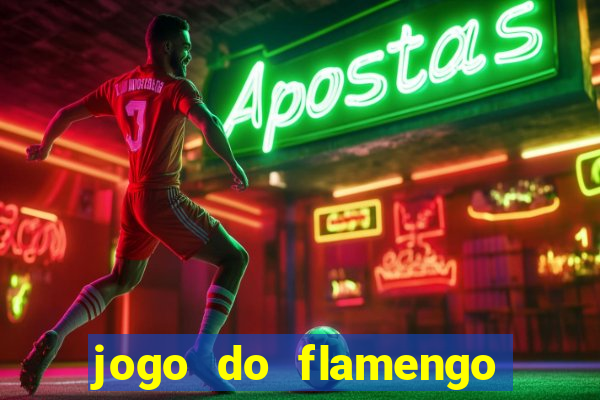 jogo do flamengo rede canais